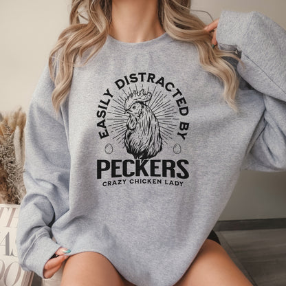 Easily Distracted by Peckers Sweatshirt