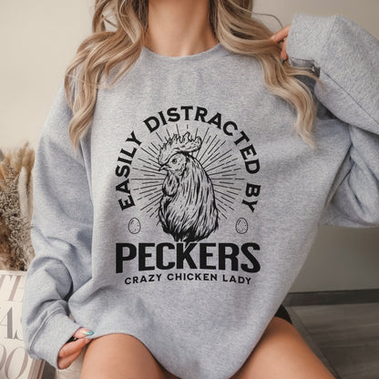 Easily Distracted by Peckers Sweatshirt