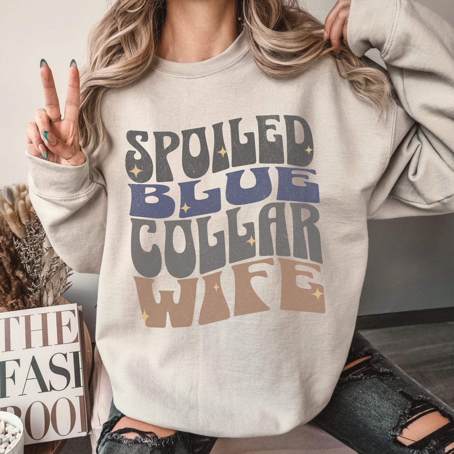 Spoiled Blue Collar Wife Sweatshirt
