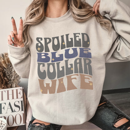 Spoiled Blue Collar Wife Sweatshirt