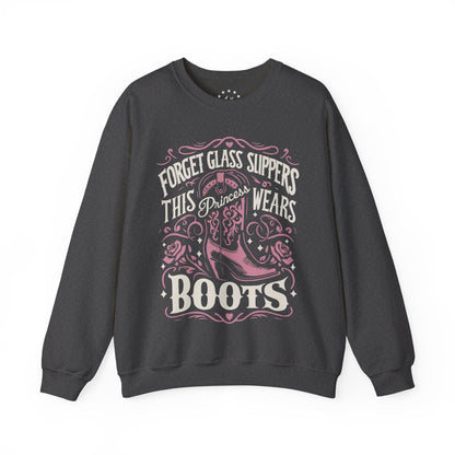 Forget Glass Slippers This Princess Wears Boots Sweatshirt