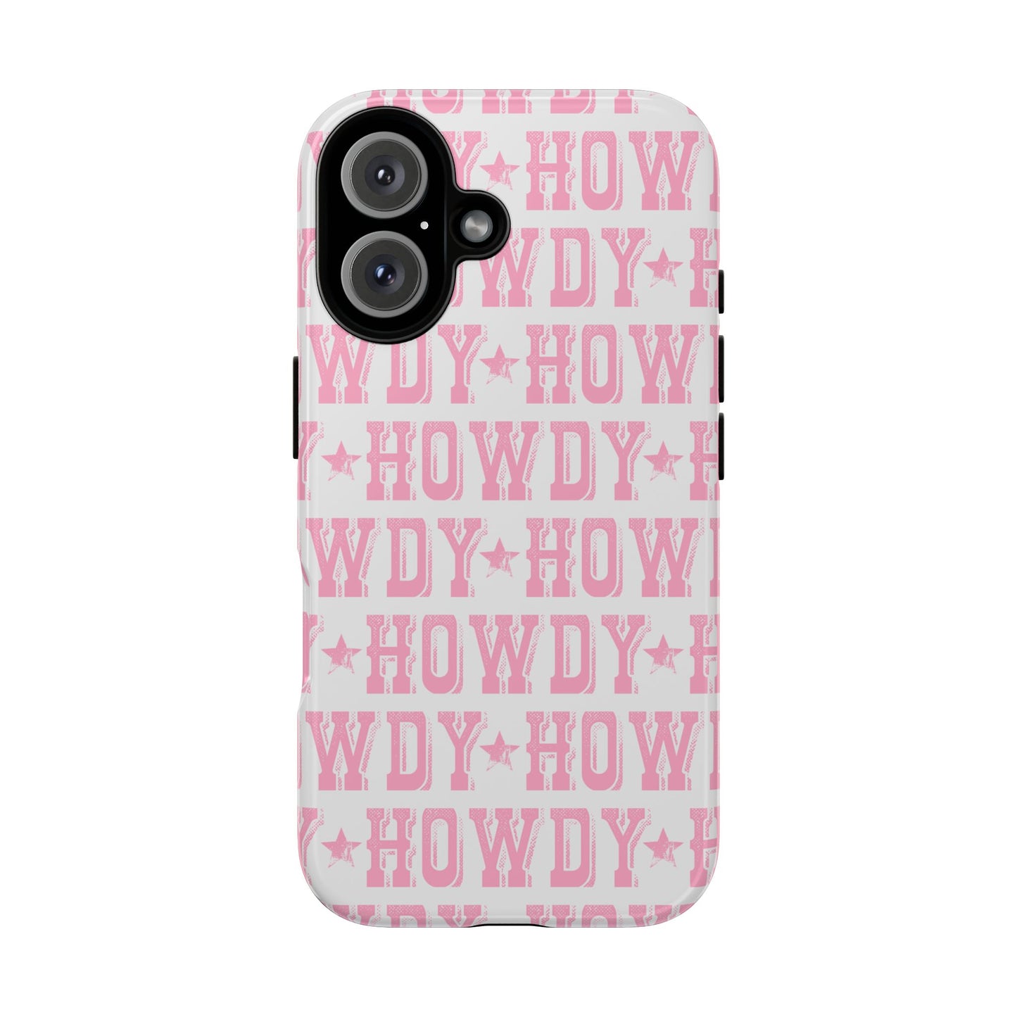 Pink Howdy Tough Case