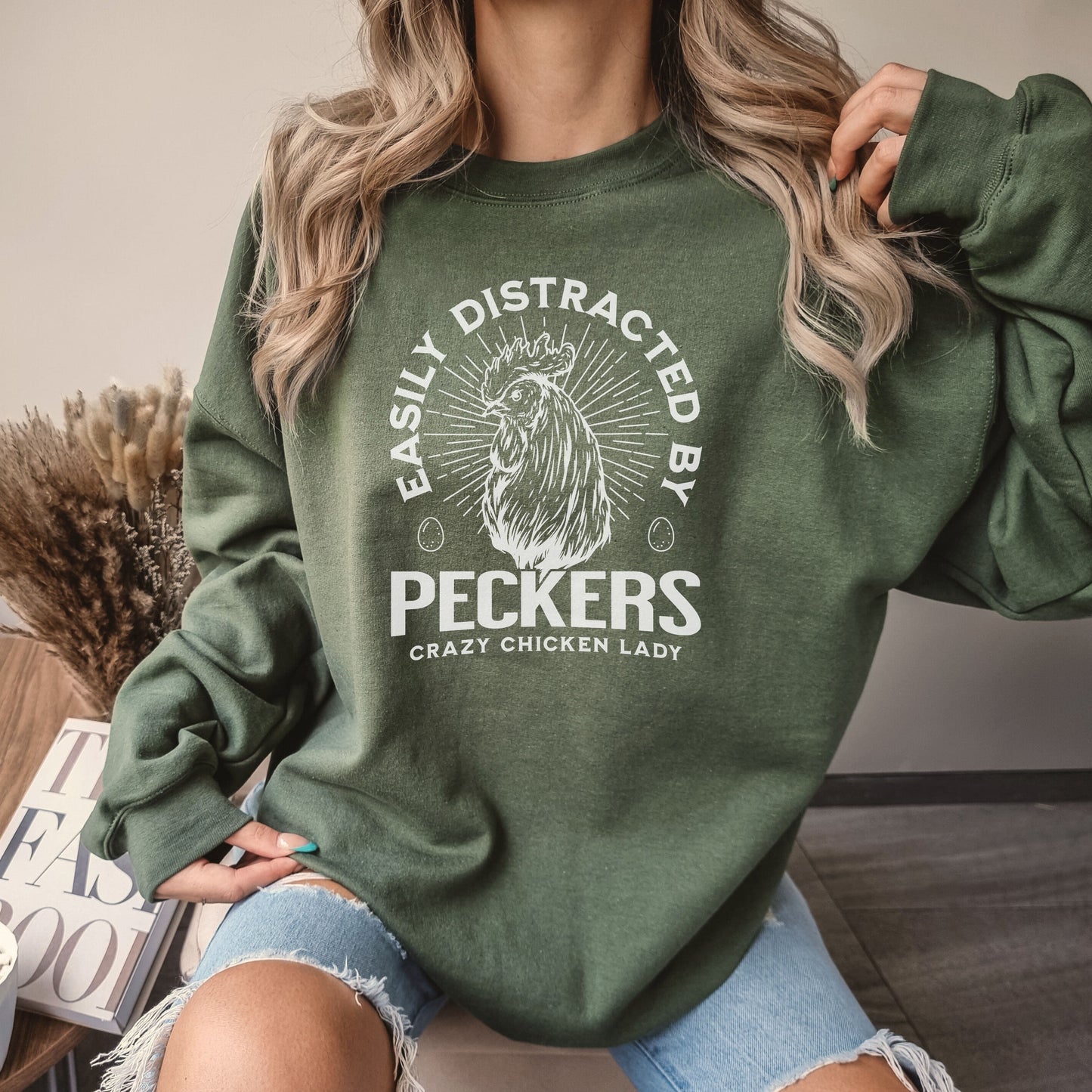 Easily Distracted by Peckers Sweatshirt