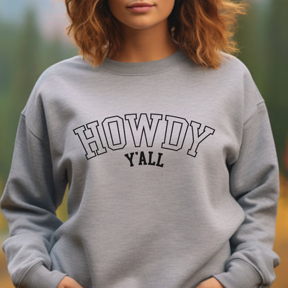 Howdy Y'all Sweatshirt
