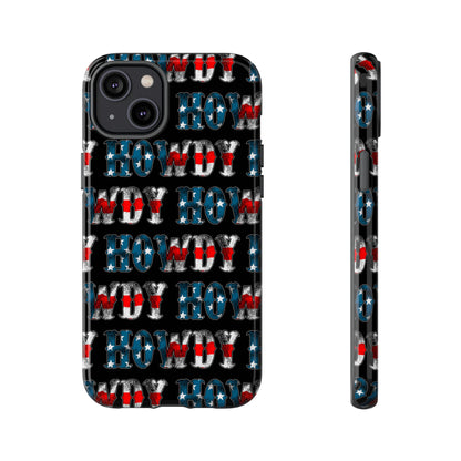 Patriotic Howdy Tough Case