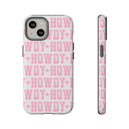 Pink Howdy Tough Case
