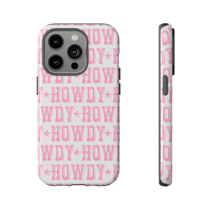 Pink Howdy Tough Case