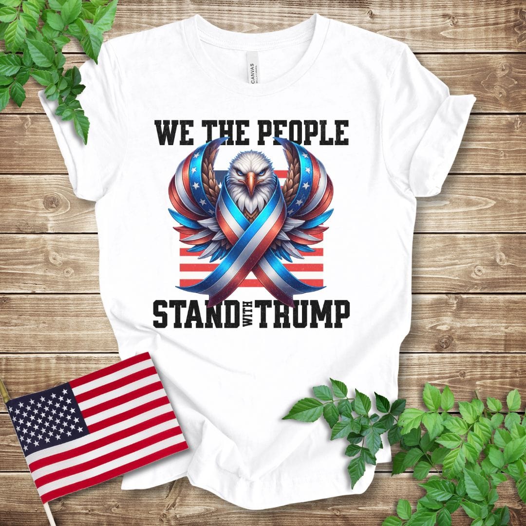 We The People Stand With Trump T-shirt