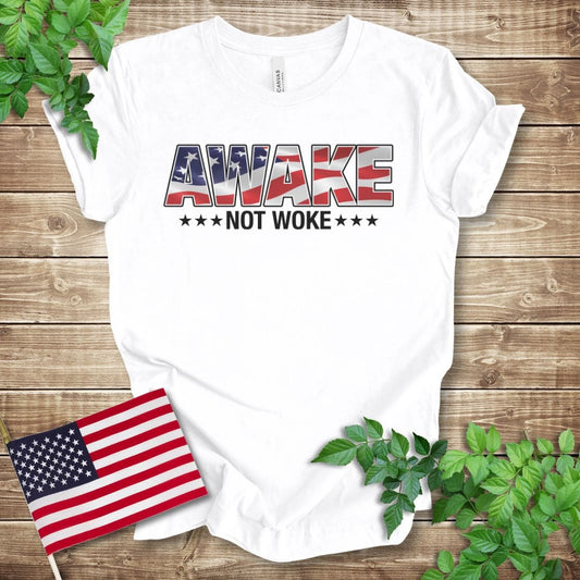 Awake Not Woke Patriotic T-shirt