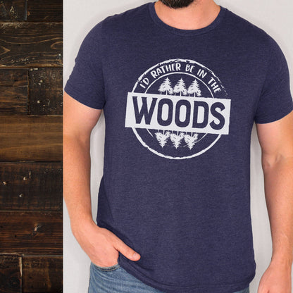 I'd Rather Be In The Woods T-shirt