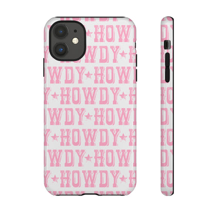 Pink Howdy Tough Case