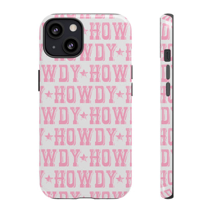 Pink Howdy Tough Case