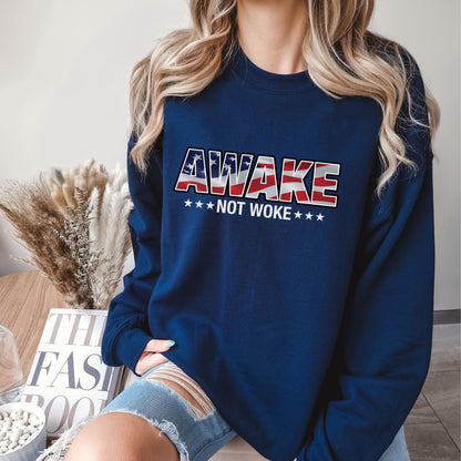 Awake Not Woke Sweatshirt