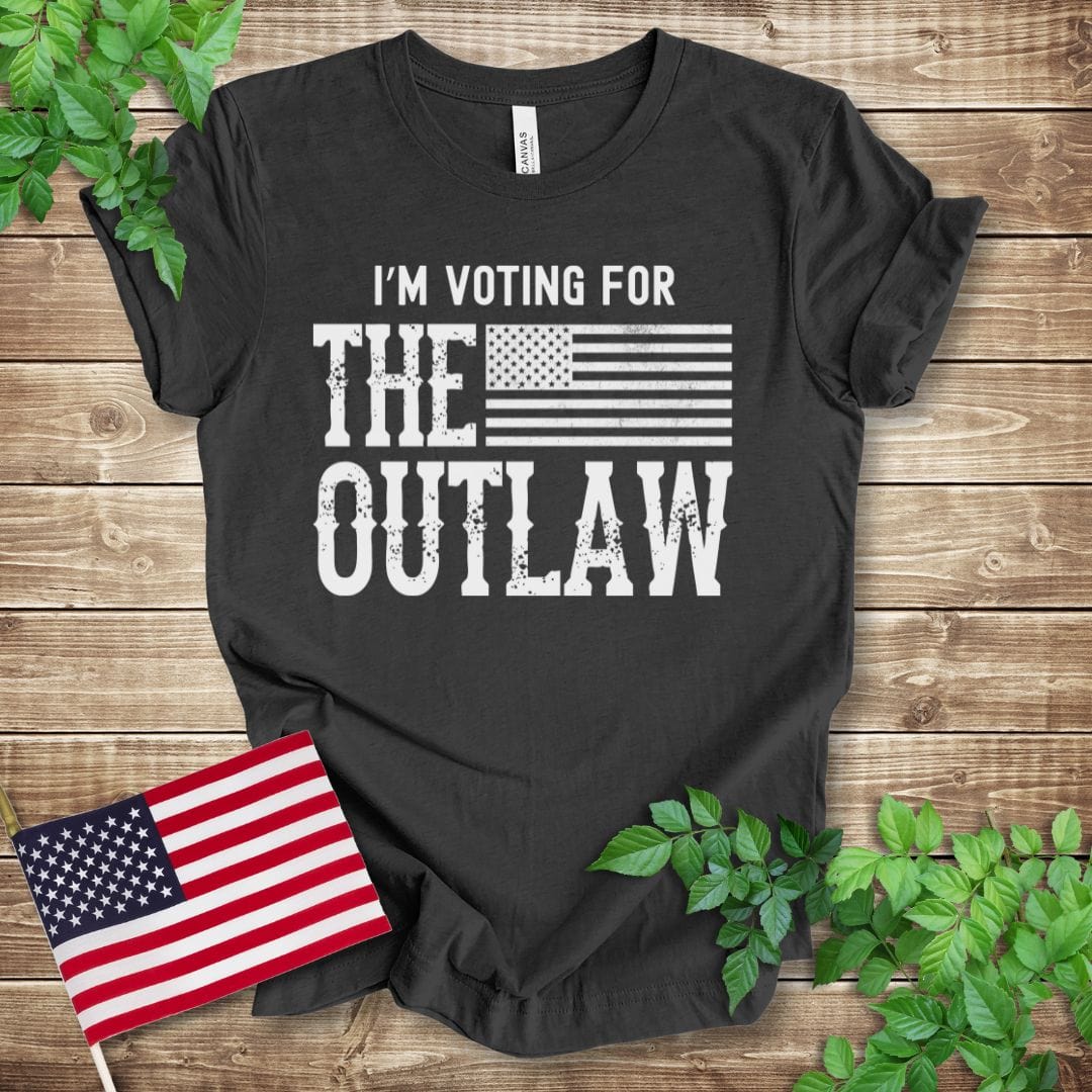 I'm Voting for the Outlaw T-shirt