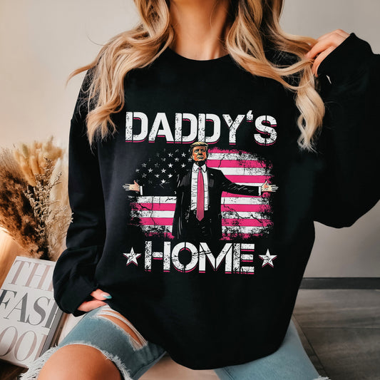Daddy's Home Trump Sweatshirt
