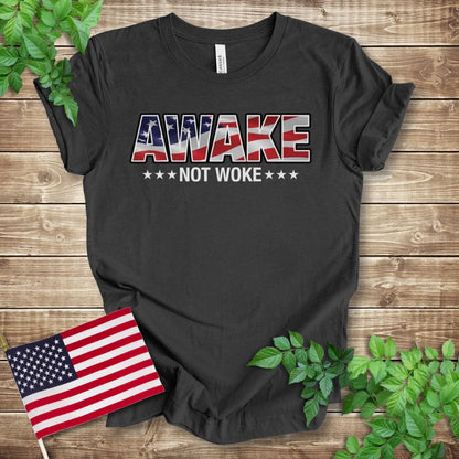 Awake Not Woke Patriotic T-shirt