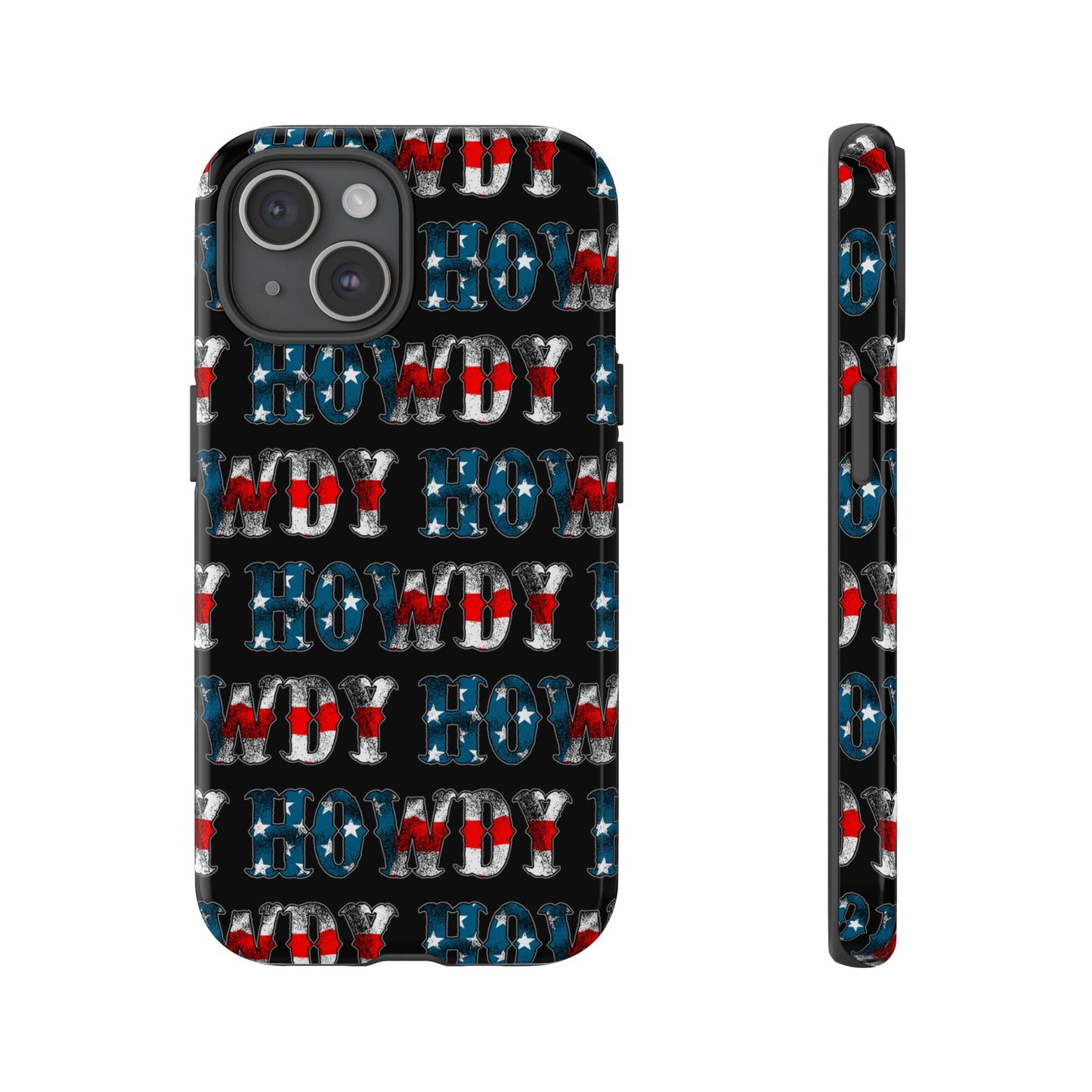 Patriotic Howdy Tough Case