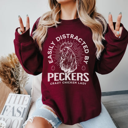 Easily Distracted by Peckers Sweatshirt