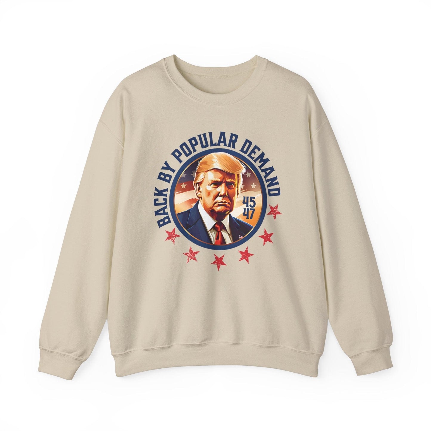 Back By Popular Demand - Trump 2024 Sweatshirt