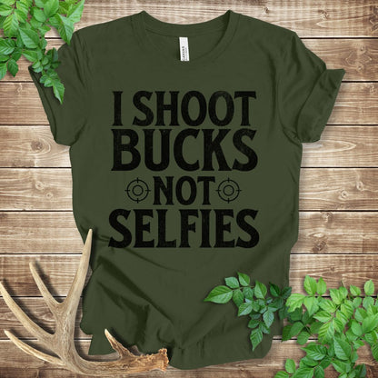 I Shoot Bucks Not Selfies T-shirt