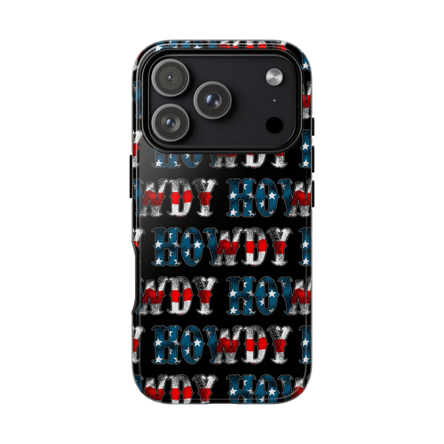 Patriotic Howdy Tough Case