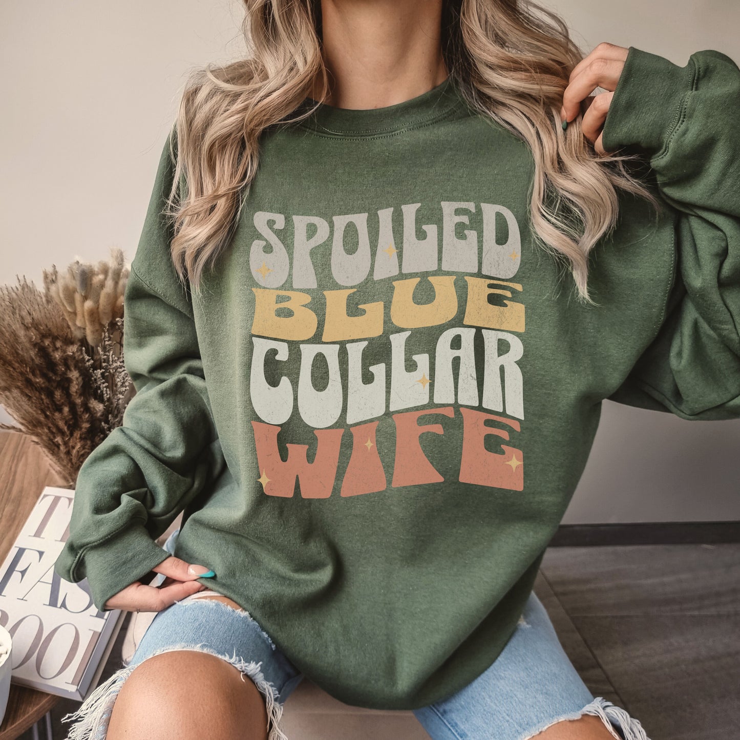 Spoiled Blue Collar Wife Sweatshirt