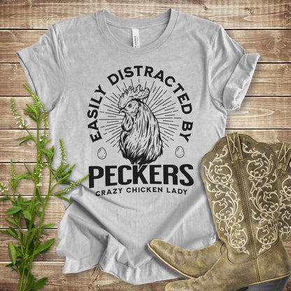 Easily Distracted by Peckers T-shirt