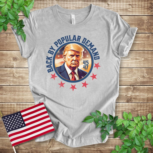 Back By Popular Demand - Trump 2024 T-shirt