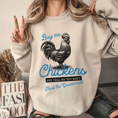 Buy Me Chickens Crew Sweatshirt