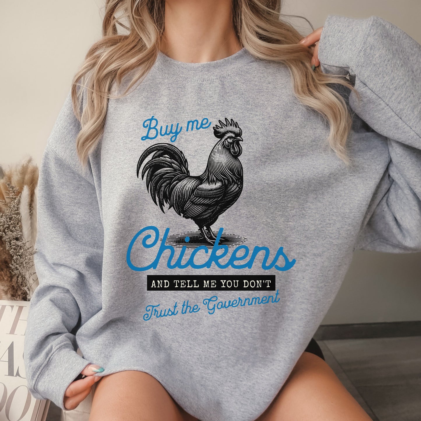 Buy Me Chickens Crew Sweatshirt