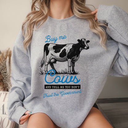 Buy Me Cows Crew Sweatshirt