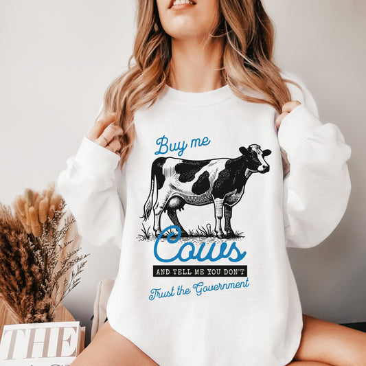 Buy Me Cows Crew Sweatshirt