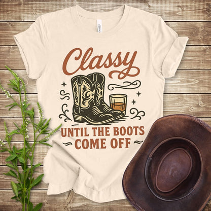 Classy Until The Boots Come Off T-shirt
