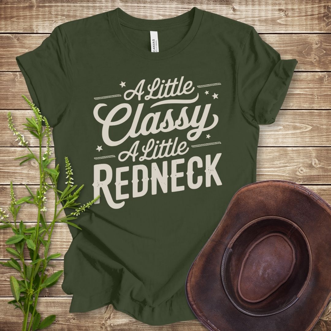 A Little Classy A Little Redneck T-shirt