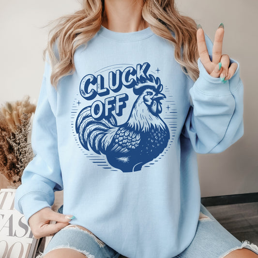 Cluck Off Chicken Crew Sweatshirt