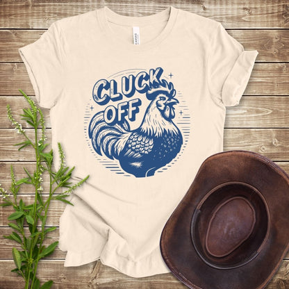 Cluck Off Chicken T-shirt