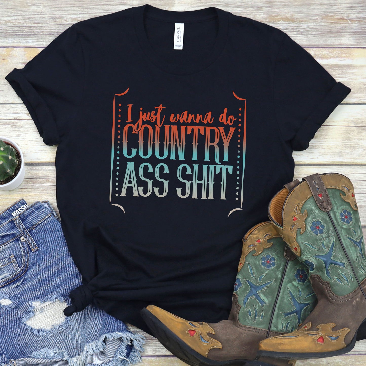 Country Ass Shit T-shirt