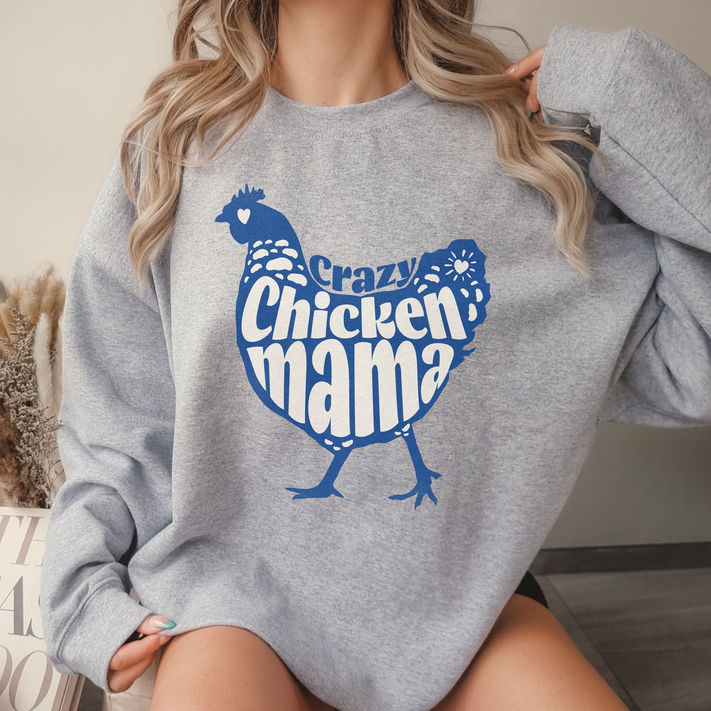 Crazy Chicken Mama Crew Sweatshirt