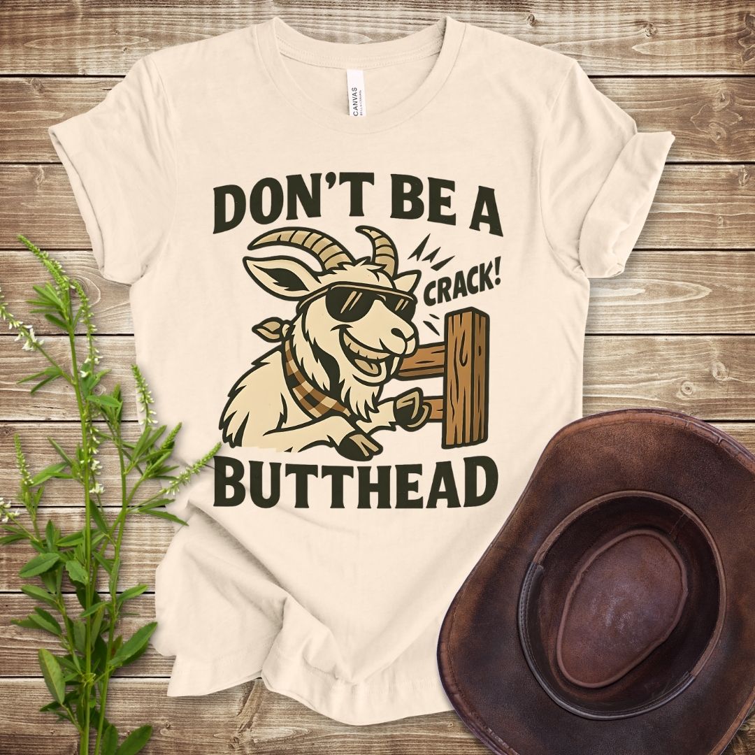 Don't Be A Butthead Goat T-shirt