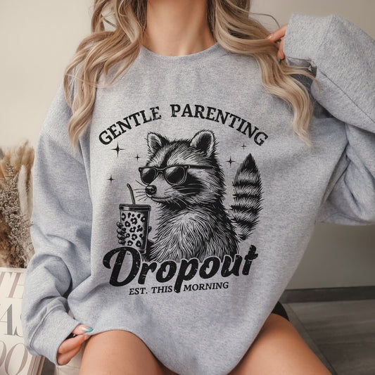 Gentle Parenting Dropout Crew Sweatshirt