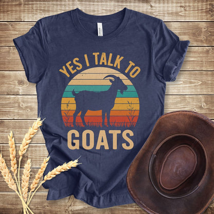Yes I Talk To Goats T-shirt