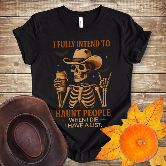 Fully Intend to Haunt People Skeleton T-shirt