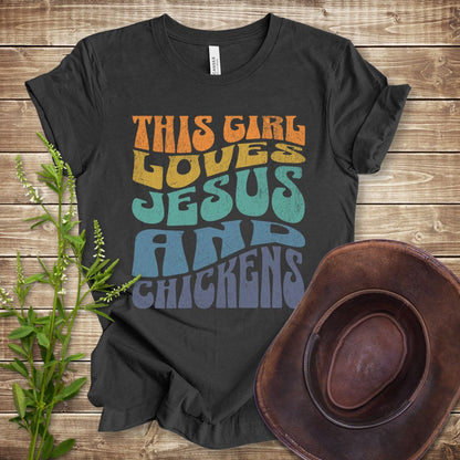 This Girl Loves Jesus and Chickens T-shirt