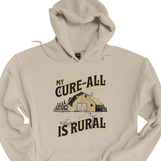 My Cure-All Is Rural Hoodie