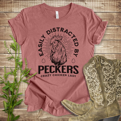 Easily Distracted by Peckers T-shirt