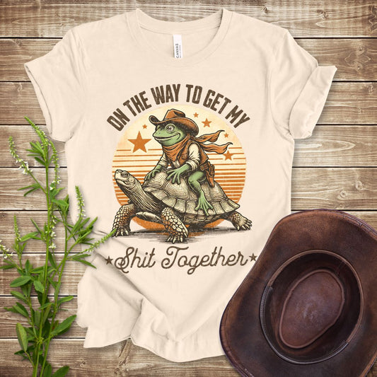 On the Way to Get My Shit Together T-shirt