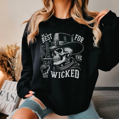 No Rest for the Wicked Sweatshirt