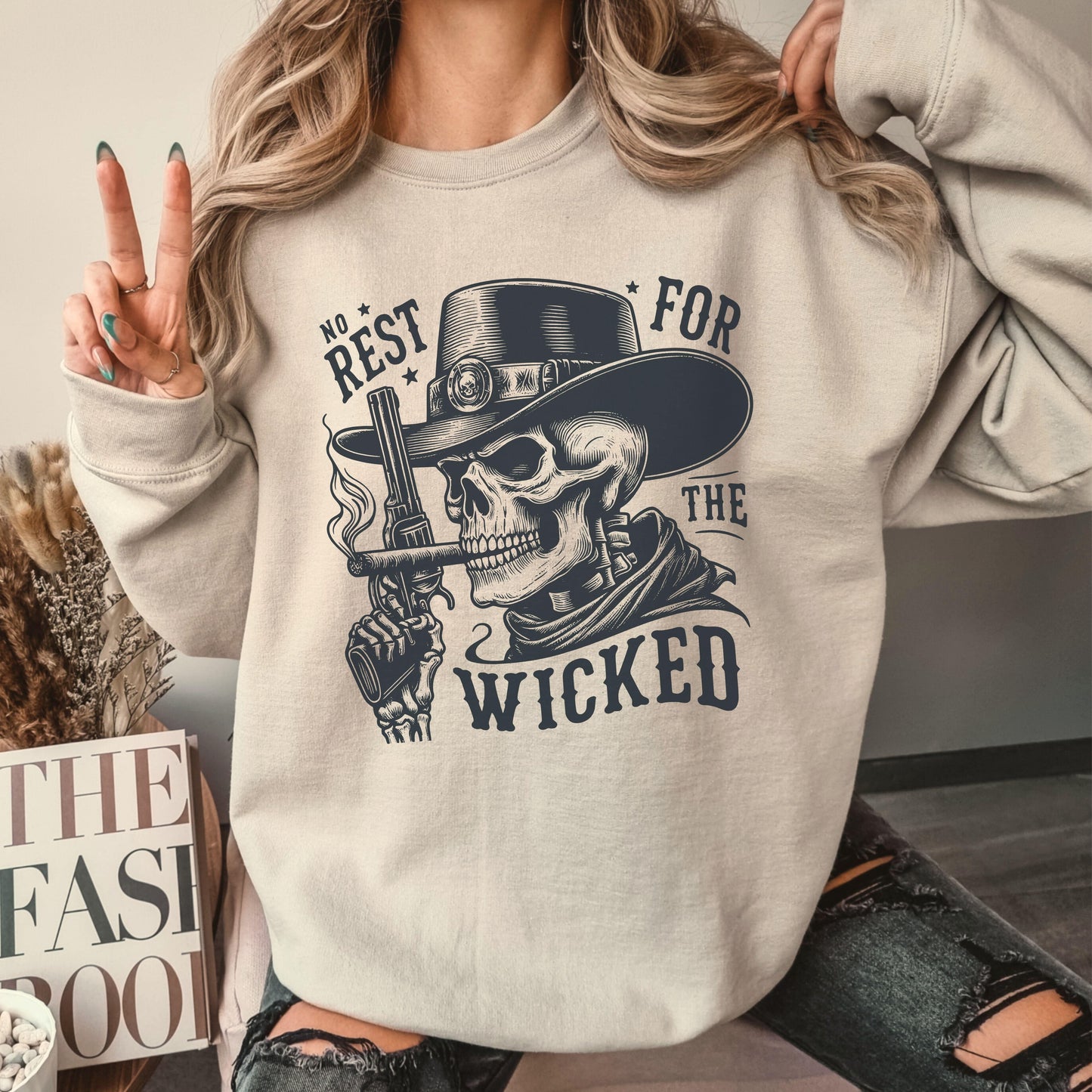 No Rest for the Wicked Sweatshirt