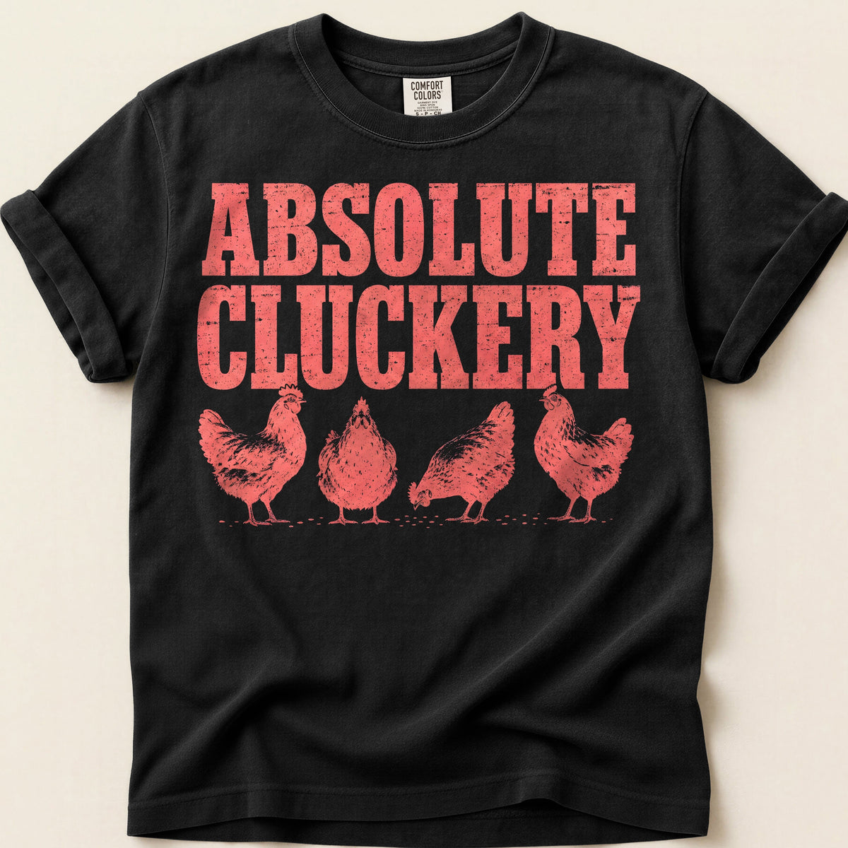 Absolute Cluckery Chicken T-shirt on Black