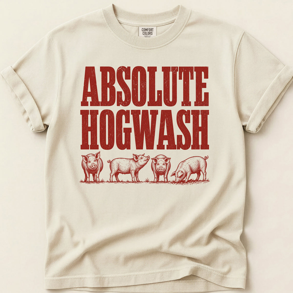 Absolute Hogwash T-shirt on Ivory